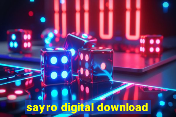 sayro digital download